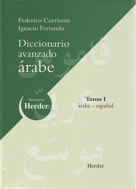 DICCIONARIO AVANZADO ARABE-1(ARABE-ESPAÑOL) | 9788425422874 | CORRIENTE,FEDERICO/FERRANDO,IGNACIO | Llibreria Geli - Llibreria Online de Girona - Comprar llibres en català i castellà