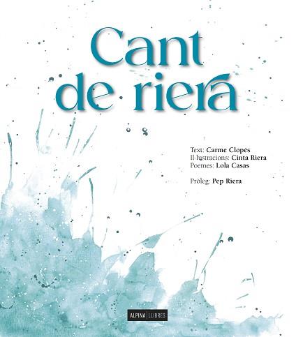 CANT DE RIERA | 9788470111396 | CLOPES, CARME/RIERA, CINTA/CASA, LOLA | Llibreria Geli - Llibreria Online de Girona - Comprar llibres en català i castellà