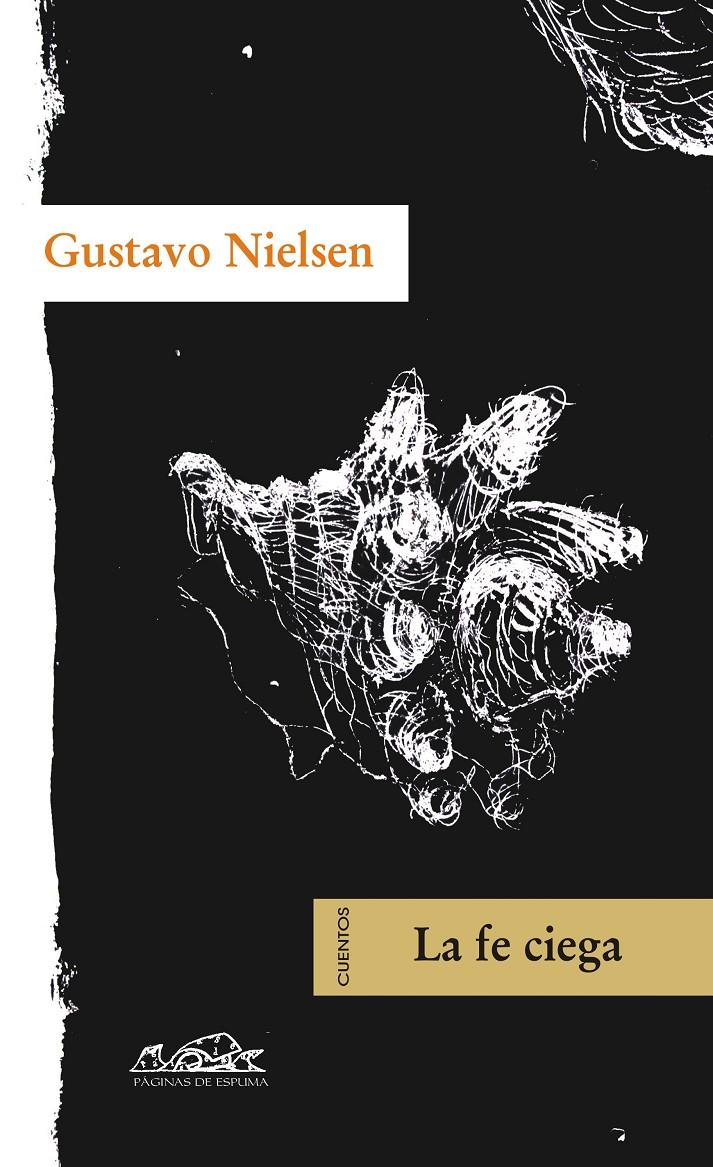 LA FE CIEGA CUENTOS | 9788483930236 | NIELSEN,GUSTAVO | Libreria Geli - Librería Online de Girona - Comprar libros en catalán y castellano