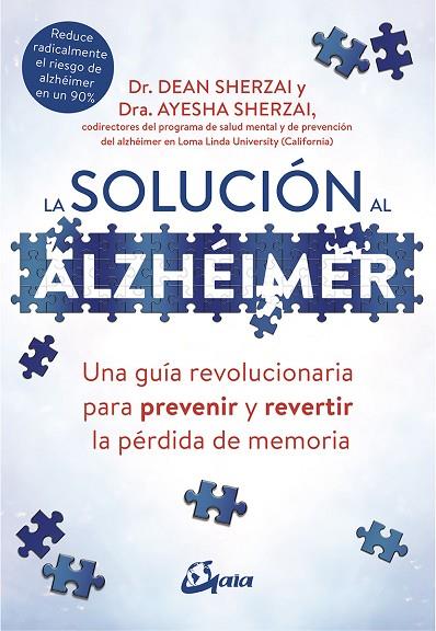 LA SOLUCIÓN AL ALZHÉIMER | 9788484457329 | SHERZAI,DEAN/SHERZAI,AYESHA | Llibreria Geli - Llibreria Online de Girona - Comprar llibres en català i castellà