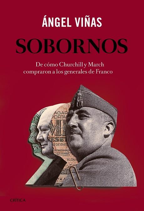 SOBORNOS.DE CÓMO CHURCHILL Y MARCH COMPRARON A LOS GENERALES DE FRANCO | 9788416771011 | VIÑAS,ÁNGEL | Llibreria Geli - Llibreria Online de Girona - Comprar llibres en català i castellà