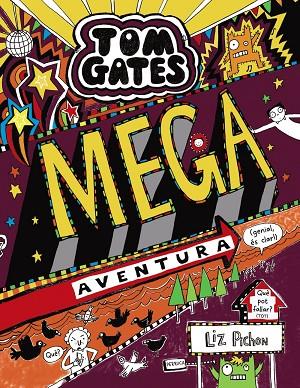 TOM GATES-13.MEGA AVENTURA(GENIAL,ÉS CLAR!) | 9788499069364 | PICHON,LIZ | Libreria Geli - Librería Online de Girona - Comprar libros en catalán y castellano