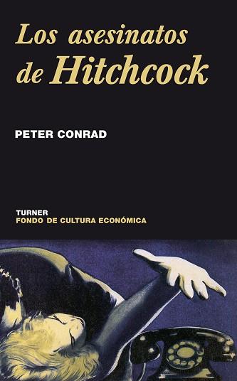 LOS ASESINATOS DE HITCHCOCK | 9788475065946 | CONRAD,PETER | Llibreria Geli - Llibreria Online de Girona - Comprar llibres en català i castellà