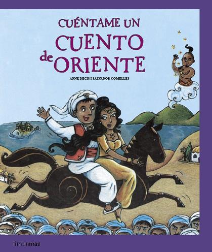 CUENTAME UN CUENTO DE ORIENTE | 9788408077640 | DECIS,ANNE/COMELLES,SALVADOR | Libreria Geli - Librería Online de Girona - Comprar libros en catalán y castellano