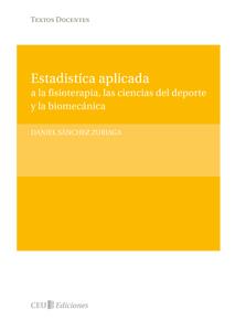 ESTADÍSTICA APLICADA A LA FISIOTERAPÍA,LAS CIENCIAS DEL DEPORTE Y LA BIOMECÁNICA | 9788492989379 | SANCHEZ ZURIAGA,DANIEL | Llibreria Geli - Llibreria Online de Girona - Comprar llibres en català i castellà