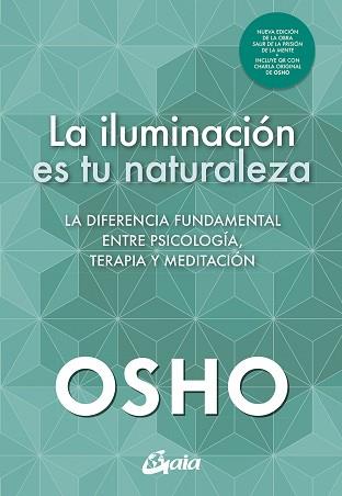 LA ILUMINACIÓN ES TU NATURALEZA | 9788411080880 | OSHO | Llibreria Geli - Llibreria Online de Girona - Comprar llibres en català i castellà