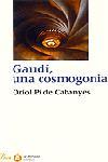 GAUDI,UNA COSMOGONIA | 9788484373971 | PI DE CABANYES,ORIOL | Llibreria Geli - Llibreria Online de Girona - Comprar llibres en català i castellà