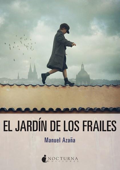 EL JARDÍN DE LOS FRAILES | 9788417834678 | AZAÑA,MANUEL | Libreria Geli - Librería Online de Girona - Comprar libros en catalán y castellano