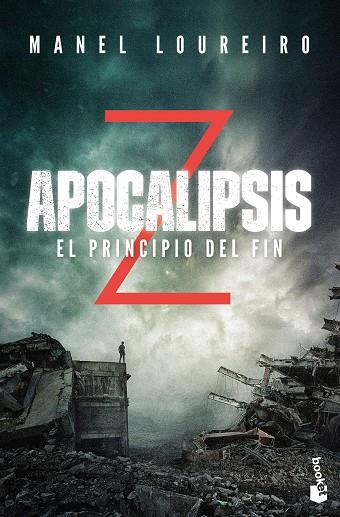 EL PRINCIPIO DEL FIN(APOCALIPSIS Z-1) | 9788408176589 | LOUREIRO,MANEL | Llibreria Geli - Llibreria Online de Girona - Comprar llibres en català i castellà