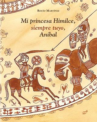 MI PRINCESA HIMILCE,SIEMPRE TUYO,ANÍBAL | 9788415357902 | MARTÍNEZ,ROCÍO | Llibreria Geli - Llibreria Online de Girona - Comprar llibres en català i castellà