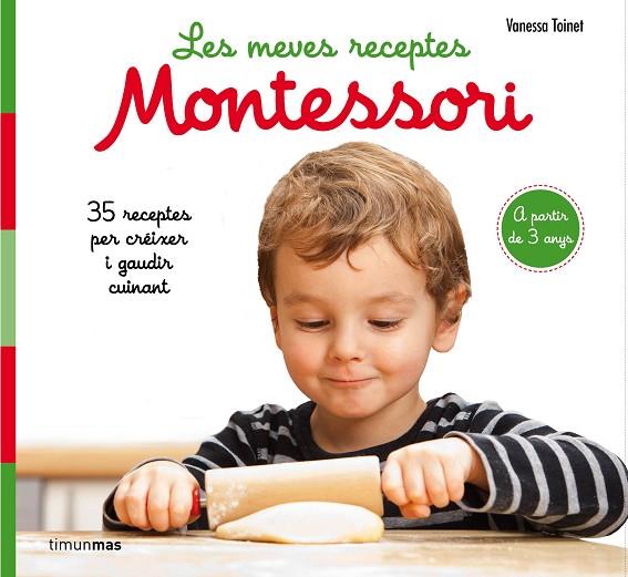 LES MEVES RECEPTES MONTESSORI | 9788491377047 | TOINET,VANESSA | Libreria Geli - Librería Online de Girona - Comprar libros en catalán y castellano