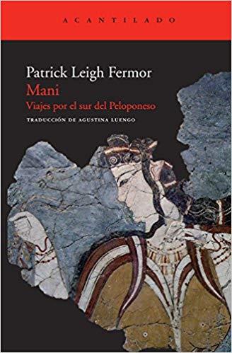 MANI.VIAJES POR EL SUR DEL PELOPONESO | 9788492649679 | LEIGH FERMOR,PATRICK | Libreria Geli - Librería Online de Girona - Comprar libros en catalán y castellano