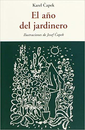 EL AÑO DEL JARDINERO | 9788497168243 | CAPEK,KAREL | Llibreria Geli - Llibreria Online de Girona - Comprar llibres en català i castellà