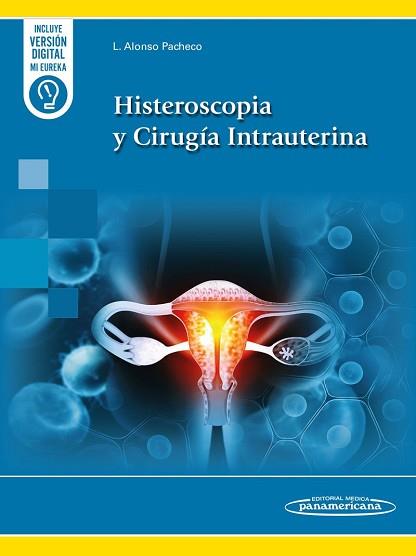 HISTEROSCOPIA Y CIRUGÍA INTRAUTERINA (+E-BOOK) | 9788411060677 | ALONSO PACHECO, LUIS/CARUGNO, JOSE/HAIMOVICH, SERGIO/BIGOZZI, MIGUEL ANGEL/BUITRAGO DUQUE, CARLOS AR | Llibreria Geli - Llibreria Online de Girona - Comprar llibres en català i castellà