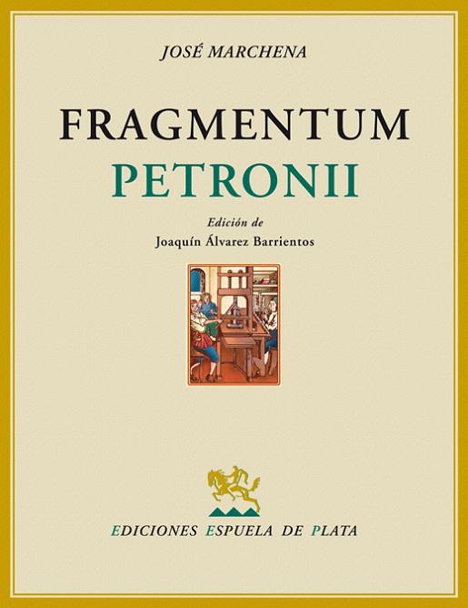 FRAGMENTUM PETRONI | 9788496956056 | MARCHENA,JOSE | Libreria Geli - Librería Online de Girona - Comprar libros en catalán y castellano