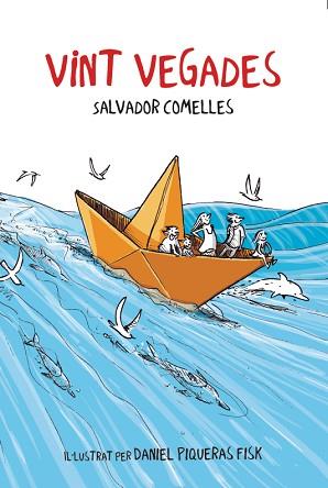 VINT VEGADES | 9788412896107 | COMELLES, SALVADOR | Llibreria Geli - Llibreria Online de Girona - Comprar llibres en català i castellà