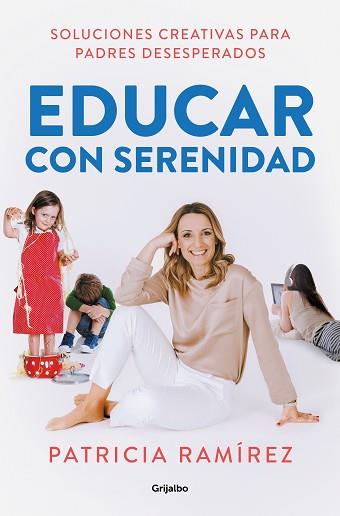 EDUCAR CON SERENIDAD | 9788425368028 | RAMÍREZ, PATRICIA | Libreria Geli - Librería Online de Girona - Comprar libros en catalán y castellano