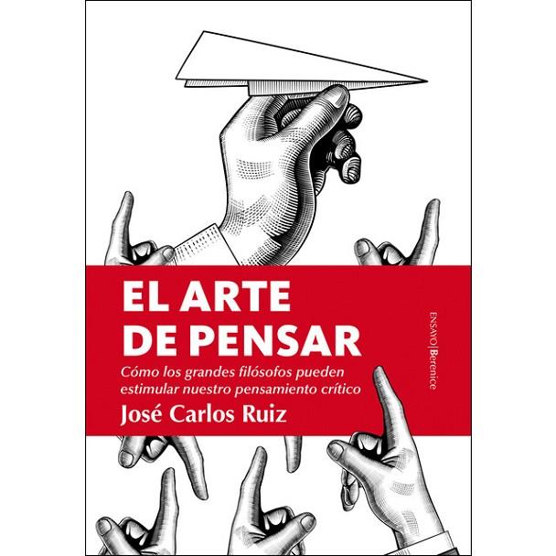 EL ARTE DE PENSAR | 9788417229955 | RUIZ,JOSÉ CARLOS | Llibreria Geli - Llibreria Online de Girona - Comprar llibres en català i castellà