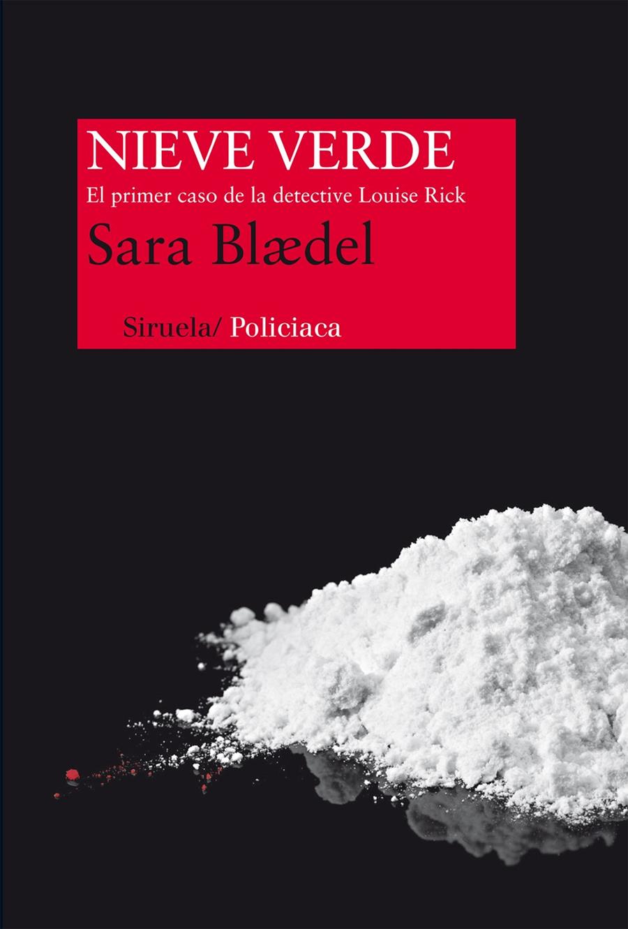 NIEVE VERDE (EL PRIMER CASO DE LA DETECTIVE LOUISE RICK) | 9788415723943 | BLAEDEL,SARA (1964,DINAMARCA) | Llibreria Geli - Llibreria Online de Girona - Comprar llibres en català i castellà