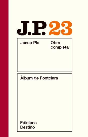 OBRA COMPLETA JOSEP PLA-23.ALBUM DE FONTCLARA  | 9788497101639 | PLA,JOSEP | Llibreria Geli - Llibreria Online de Girona - Comprar llibres en català i castellà