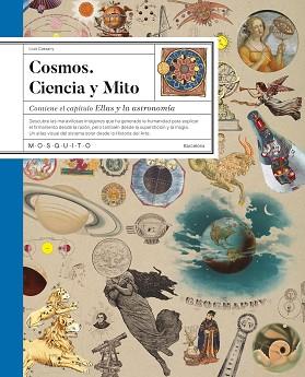 COSMOS.CIENCIA Y MITO | 9788419095886 | CASSANY, LLUÍS | Llibreria Geli - Llibreria Online de Girona - Comprar llibres en català i castellà