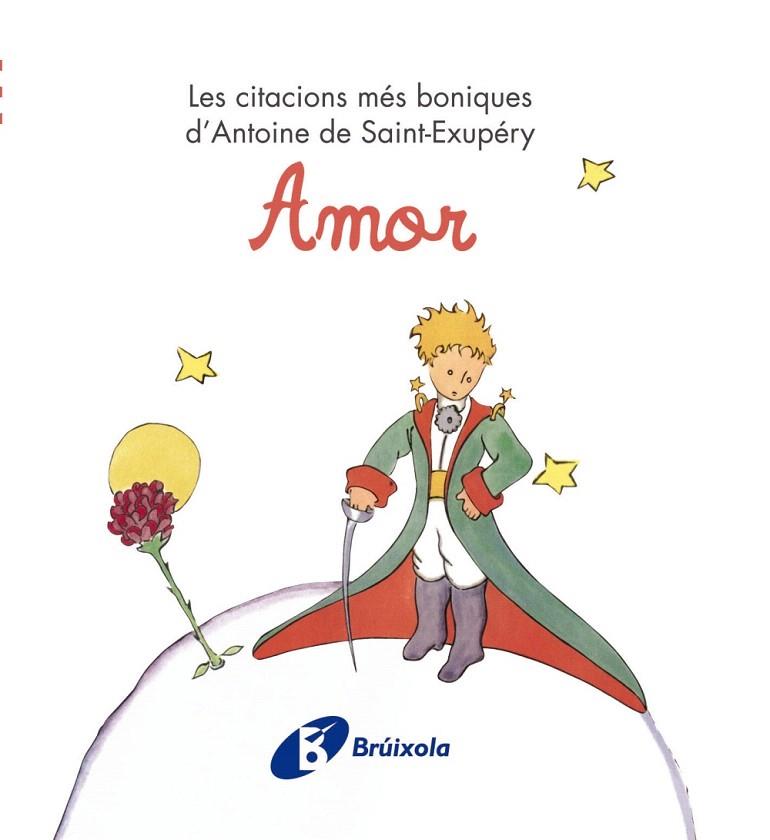 AMOR.LES CITACIONS MÉS BONIQUES D'ANTOINE DE SAINT-EXUPÉRY | 9788499061214 | DE SAINT-EXUPÉRY,ANTOINE | Llibreria Geli - Llibreria Online de Girona - Comprar llibres en català i castellà