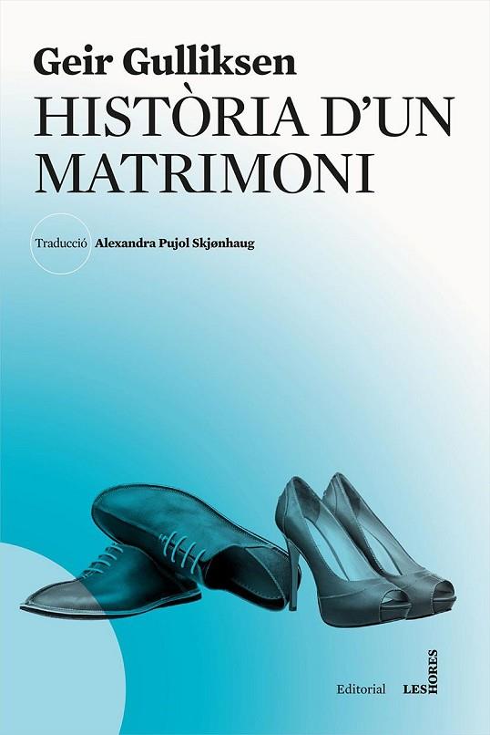 HISTÒRIA D'UN MATRIMONI | 9788494677502 | GULLIKSEN,GEIR | Llibreria Geli - Llibreria Online de Girona - Comprar llibres en català i castellà