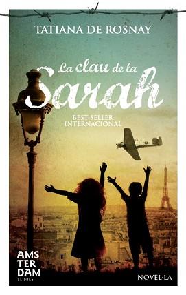 LA CLAU DE LA SARAH | 9788492941858 | DE ROSNAY,TATIANA | Llibreria Geli - Llibreria Online de Girona - Comprar llibres en català i castellà