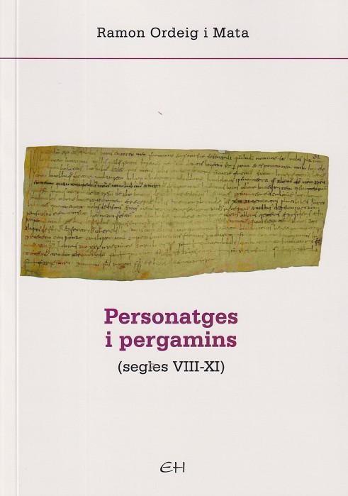 PERSONATGES I PERGAMINS (SEGLES VIII-XI) | 9788409614776 | ORDEIG MATA, RAMON | Llibreria Geli - Llibreria Online de Girona - Comprar llibres en català i castellà