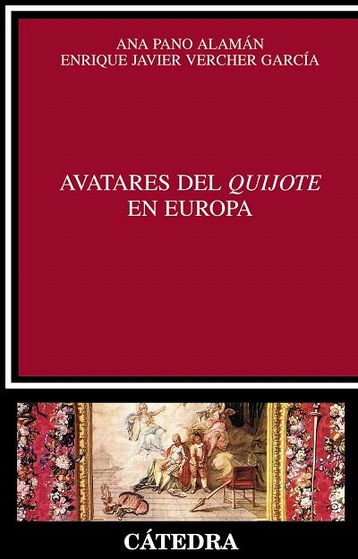 AVATARES DEL QUIJOTE EN EUROPA | 9788437626512 | PANO ALAMÁN,ANA/VERCHER GARCÍA,ENRIQUE JAVIER | Libreria Geli - Librería Online de Girona - Comprar libros en catalán y castellano