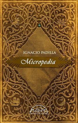 MICROPEDIA | 9788483932476 | PADILLA,IGNACIO | Libreria Geli - Librería Online de Girona - Comprar libros en catalán y castellano