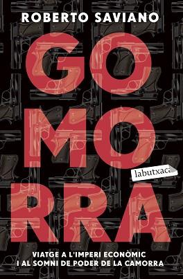 GOMORRA | 9788418572524 | SAVIANO,ROBERTO | Libreria Geli - Librería Online de Girona - Comprar libros en catalán y castellano