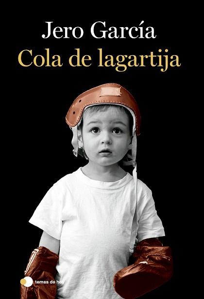 COLA DE LAGARTIJA | 9788419812056 | GARCÍA,JERO | Llibreria Geli - Llibreria Online de Girona - Comprar llibres en català i castellà