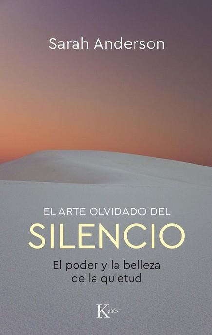 EL ARTE OLVIDADO DEL SILENCIO | 9788411212953 | ANDERSON, SARAH | Llibreria Geli - Llibreria Online de Girona - Comprar llibres en català i castellà