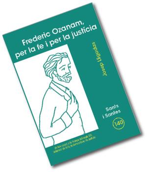 FREDERIC OZANAM,PER LA FE I PER LA JUSTICIA | 9788498052459 | LLIGADAS,JOSEP | Llibreria Geli - Llibreria Online de Girona - Comprar llibres en català i castellà