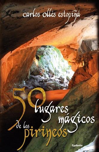 50 LUGARES MAGICOS DE LOS PIRINEOS | 9788494125836 | OLLES,CARLOS | Libreria Geli - Librería Online de Girona - Comprar libros en catalán y castellano