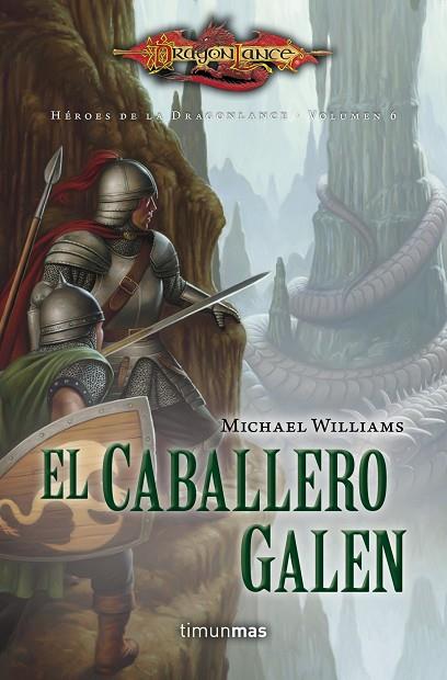 HÉROES DE LA DRAGONLANCE-6.EL CABALLERO GALEN | 9788448006808 | WILLIAMS,MICHAEL | Llibreria Geli - Llibreria Online de Girona - Comprar llibres en català i castellà