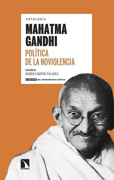 POLÍTICA DE LA NOVIOLENCIA | 9788413526713 | GANDHI,MAHATMA | Llibreria Geli - Llibreria Online de Girona - Comprar llibres en català i castellà