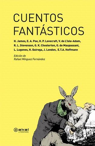 CUENTOS FANTÁSTICOS (EDICIÓN DE RAFAEL MÍNGUEZ FERNÁNDEZ) | 9788446027140 | JAMES/POE/LOVECRAFT/L'ISLE-ADAM/STEVENSON/CHESTERTON/MAUPASSANT/LUGONES/QUIROGA/LONDON/HOFFMANN | Llibreria Geli - Llibreria Online de Girona - Comprar llibres en català i castellà