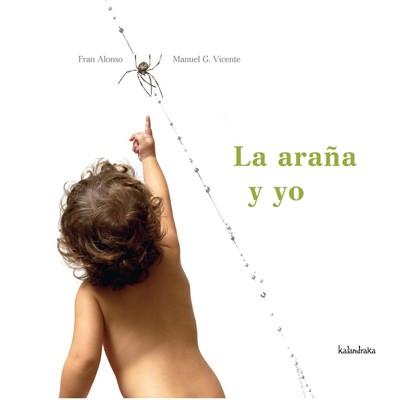 LA ARAÑA DEL YO | 9788496388451 | ALONSO,FRAN/VICENTE,MANUEL G. | Llibreria Geli - Llibreria Online de Girona - Comprar llibres en català i castellà