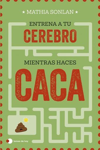 ENTRENA A TU CEREBRO MIENTRAS HACES CACA | 9788410293106 | SONLAN, MATHIA | Libreria Geli - Librería Online de Girona - Comprar libros en catalán y castellano