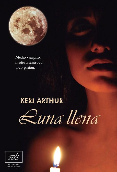 LUNA LLENA | 9788415854043 | ARTHUR,KERI | Llibreria Geli - Llibreria Online de Girona - Comprar llibres en català i castellà