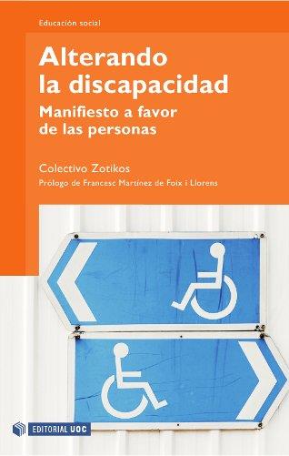 ALTERANDO LA DISCAPACIDAD | 9788497881203 | MARTÍNEZ RIVERA,ÓSCAR/PLANELLA RIBERA,JORDI | Llibreria Geli - Llibreria Online de Girona - Comprar llibres en català i castellà