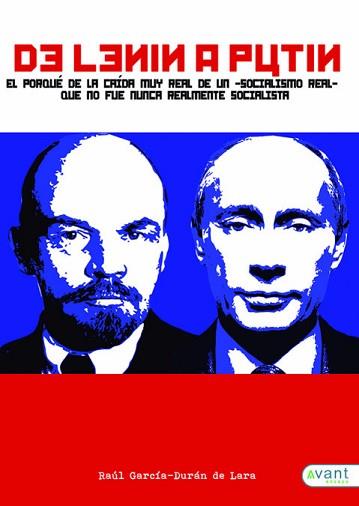 DE LENIN A PUTIN | 9788416864713 | GARCÍA-DURÁN DE LARA, RAÚL | Llibreria Geli - Llibreria Online de Girona - Comprar llibres en català i castellà