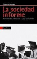 LA SOCIEDAD INFORME | 9788498883053 | IMBERT,GÉRARD | Llibreria Geli - Llibreria Online de Girona - Comprar llibres en català i castellà