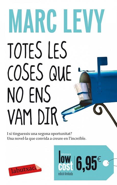 TOTES LES COSES QUE NO ENS VAM DIR | 9788499306650 | LEVY,MARC | Libreria Geli - Librería Online de Girona - Comprar libros en catalán y castellano