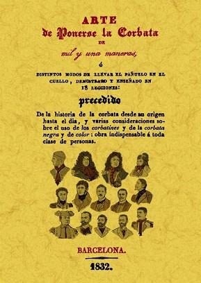 ARTE DE PONERSE LA CORBATA DE MIL Y UNA MANERAS | 9788497618595 | A.A.V.V. | Llibreria Geli - Llibreria Online de Girona - Comprar llibres en català i castellà