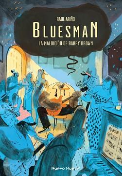 BLUESMAN.LA MALDICIÓN DE BARRY BROWN | 9788417989316 | ARIÑO, RAÚL | Libreria Geli - Librería Online de Girona - Comprar libros en catalán y castellano