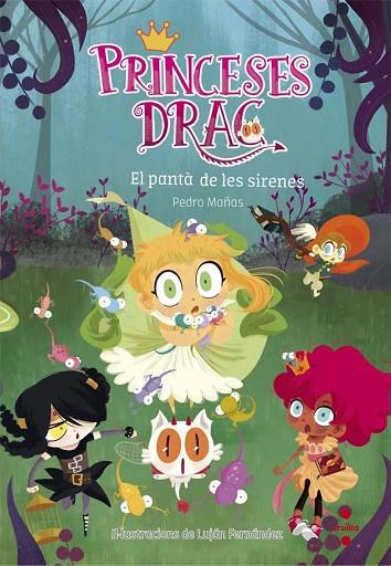 PRINCESES DRAC-2.EL PANTÀ DE LES SIRENES  | 9788466141833 | MAÑAS ROMERO,PEDRO | Llibreria Geli - Llibreria Online de Girona - Comprar llibres en català i castellà