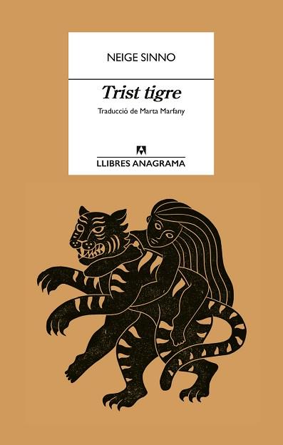 TRIST TIGRE | 9788433927057 | SINNO, NEIGE | Llibreria Geli - Llibreria Online de Girona - Comprar llibres en català i castellà